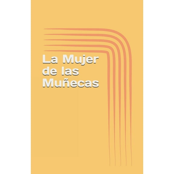 Tomo 1: La Mujer de las Muñecas (Paperback)