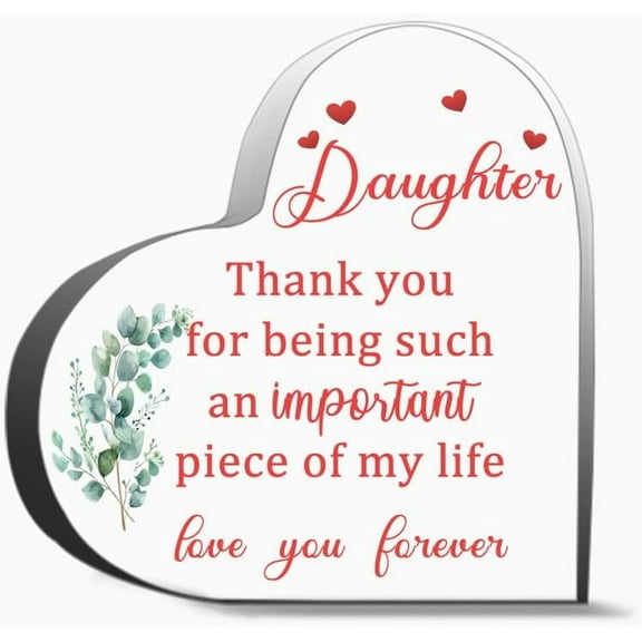 Daughter Thank You For Being Such An Important Piece Of My Life Love You Forever Gifts Desk Decorative Sign Acrylic Sign For Office Desk Table Shelf