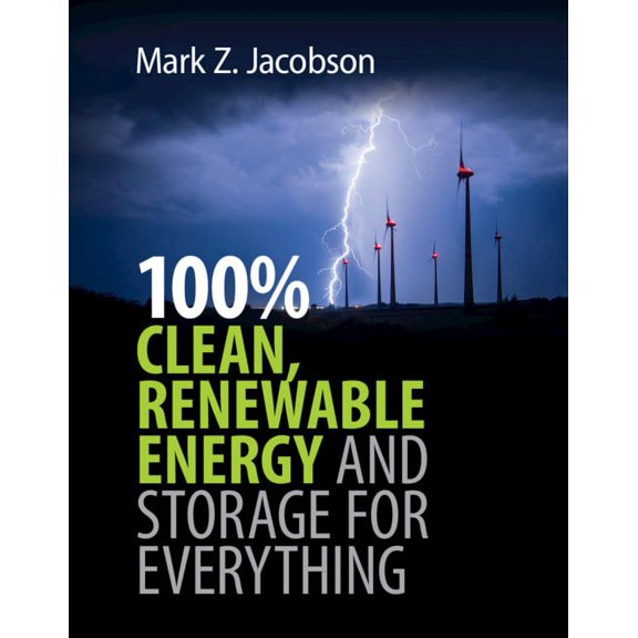 100% Clean, Renewable Energy and Storage for Everything, (Hardcover)