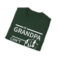 thumbnail image 4 of If Grandpa Can't Fix It We Are All Screwed Grandpa | Papa | Father's Day Gift | Funny Unisex Softstyle T-Shirt, 4 of 4