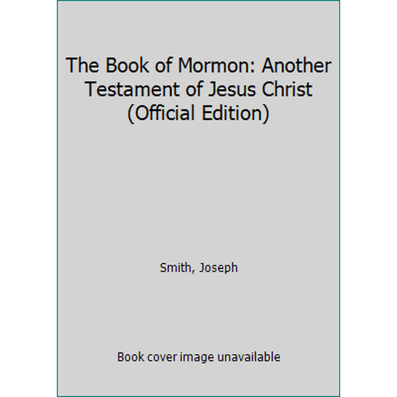 Pre-Owned The Book of Mormon: Another Testament of Jesus Christ (Official Edition) (Paperback) 9780967686561