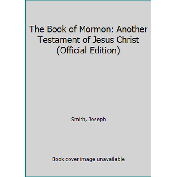 Pre-Owned The Book of Mormon: Another Testament of Jesus Christ (Official Edition) (Paperback) 9780967686561