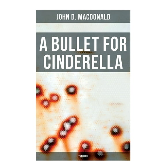 A Bullet for Cinderella (Thriller), (Paperback)