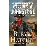 Pre-Owned Bury the Hatchet (Paperback 9780786045877) by William W Johnstone, J A Johnstone