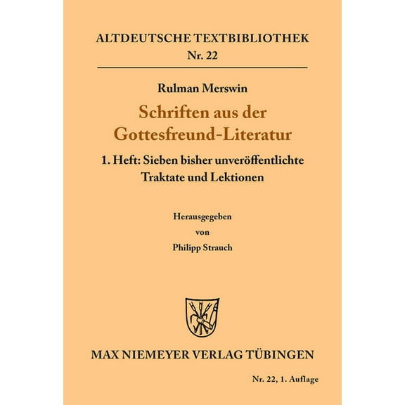 Altdeutsche Textbibliothek Schriften aus der Gottesfreund-Literatur, Book 22, (Paperback)