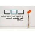 thumbnail image 1 of Vinyl Wall Decal Sticker : He is one of those people who would be enormously improved by death. - H. H. Munro Quote 6x30 Inches, 1 of 2