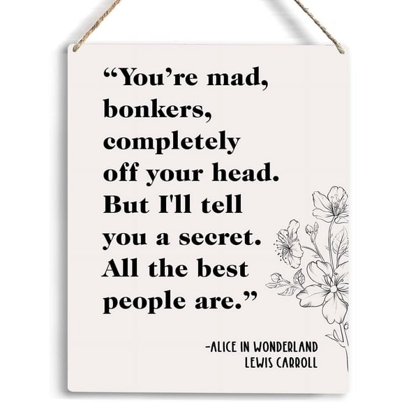 Motivational Quotes Gifts Party Decorations You're Mad Bonkers Quote Wooden Hanging Sign Inspirational Gifts for Bedroom Wall Sign 8x10 Inch