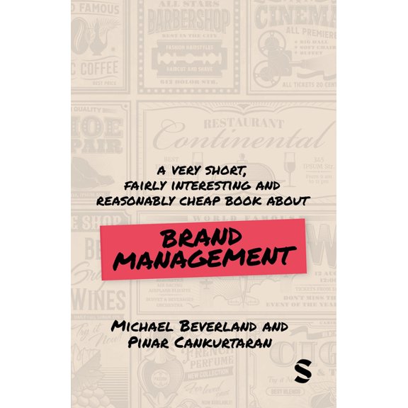 Very Short, Fairly Interesting & Cheap B A Very Short, Fairly Interesting and Reasonably Cheap Book about Brand Management, (Paperback)