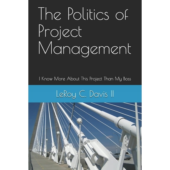 The Politics of Project Management (Paperback)