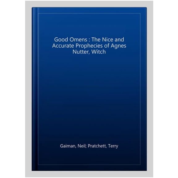Pre-Owned Good Omens : The Nice and Accurate Prophecies of Agnes Nutter, Witch