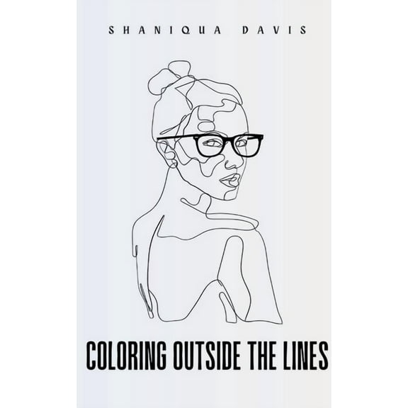 Coloring Outside The Lines, (Paperback)