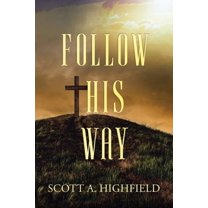 Follow His Way, (Paperback)