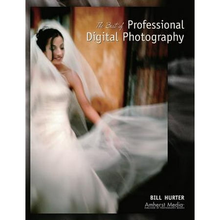 The Best of Professional Digital Photography -