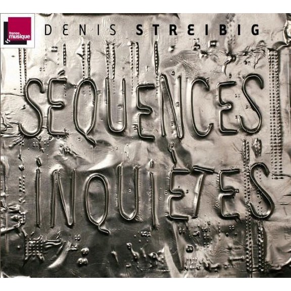 Streibig - Sequences Inquietes - Music & Performance - CD