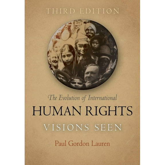 Pennsylvania Studies in Human Rights The Evolution of International Human Rights: Visions Seen, (Paperback)