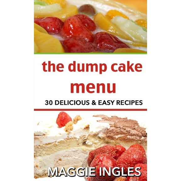 The Dump Cake Menu (Paperback)