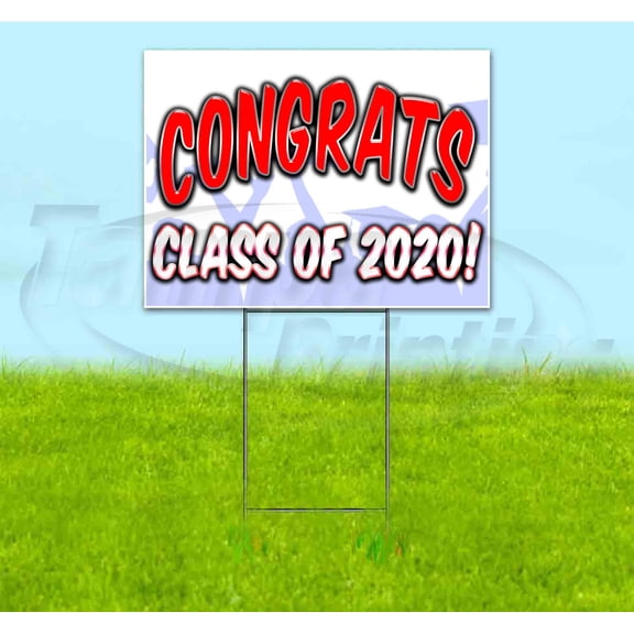 Congrats Class Of 2020 (18" x 24") Yard Sign, Includes Metal Step Stake