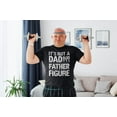 thumbnail image 2 of BROOKLYN VERTICAL It's Not A Dad BOD It's A Father Figure| Funny Sarcastic Dad Joke Father's Day Adult Humor T-Shirt, 2 of 7