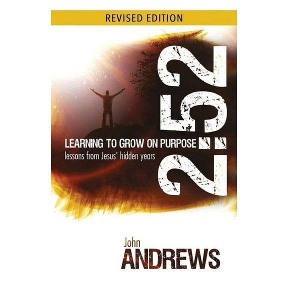 2: 52 Learning To Grow On Purpose: Lessons from Jesus' hidden years (Paperback)
