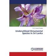 Underutilized Ornamental Species in Sri Lanka (Paperback)