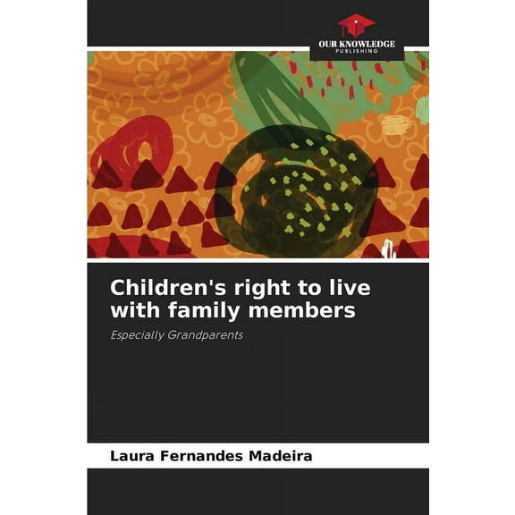Children's right to live with family members, (Paperback)