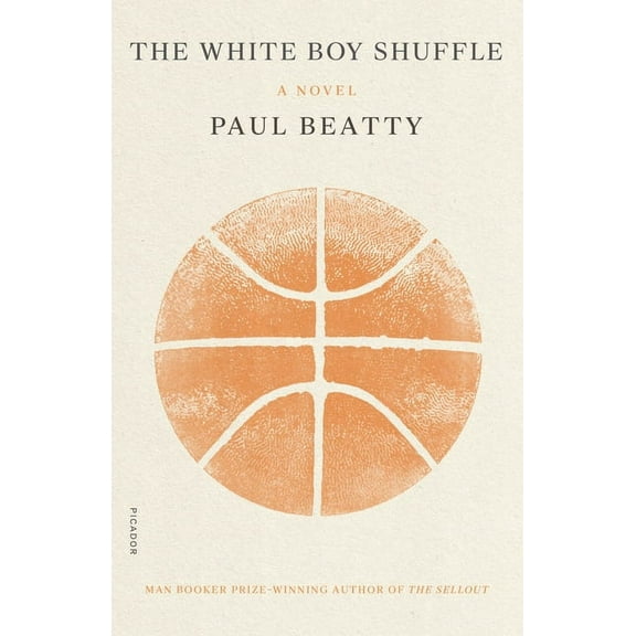 The White Boy Shuffle : A Novel (Paperback)