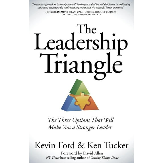 Pre-Owned The Leadership Triangle: The Three Options That Will Make You a Stronger Leader (Paperback) 1614485895 9781614485896