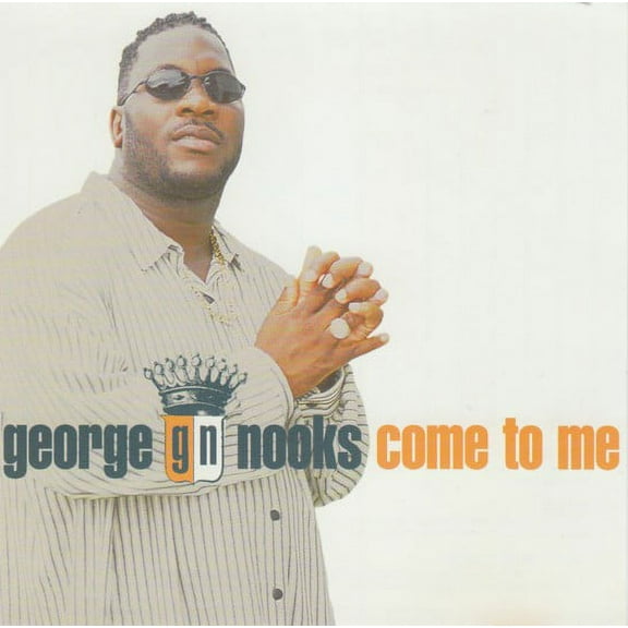 Come To Me - George Nooks