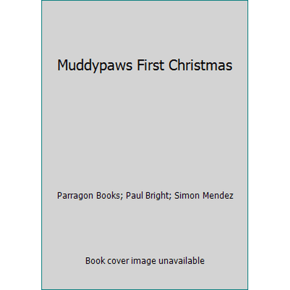 Pre-Owned Muddypaws First Christmas (Hardcover) 1680527940 9781680527940