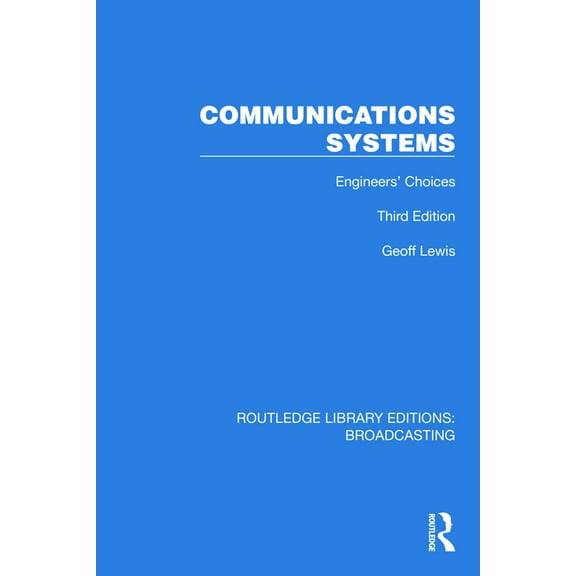 Routledge Library Editions: Broadcasting Communications Systems: Engineers' Choices, (Hardcover)