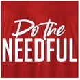 thumbnail image 2 of RedBarn Needful Novelty Saying Quote Tees Best Gift For Friend Mens Graphic T Shirts, 2 of 3