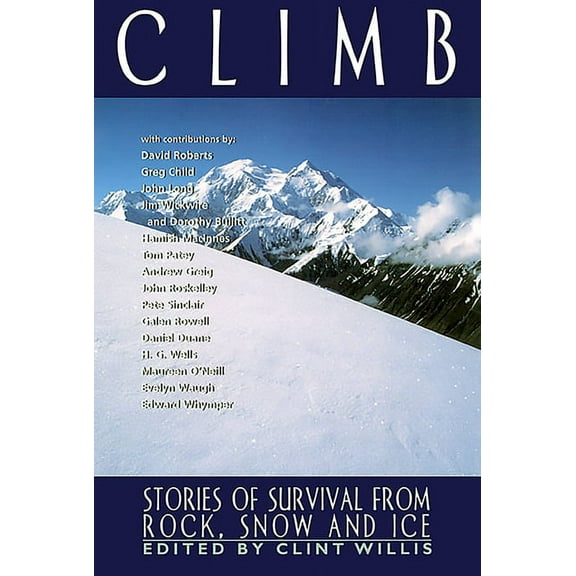 Adrenaline Climb: Stories of Survival from Rock, Snow and Ice, (Paperback)