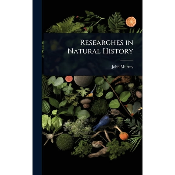 Researches in Natural History, (Hardcover)
