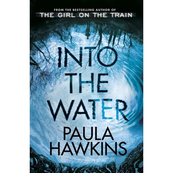 Pre-Owned Into the Water: The Number One Bestseller (Paperback) 0857524437 9780857524430
