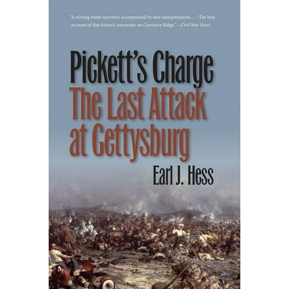 Civil War America Pickett's Charge--The Last Attack at Gettysburg, (Paperback)