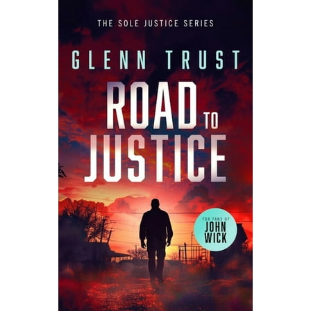 Sole Justice Road to Justice: A Gripping Crime Thriller, Book 2, (Paperback)