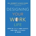 thumbnail image 1 of Pre-Owned Designing Your Work Life: How to Thrive and Change and Find Happiness at Work Paperback, 1 of 2