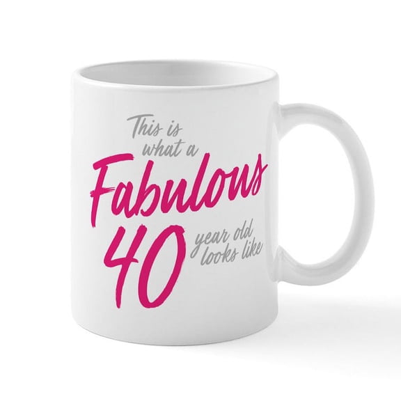 CafePress - Fabulous 40 Year Oid - 11 oz Ceramic Mug - Novelty Coffee Tea Cup