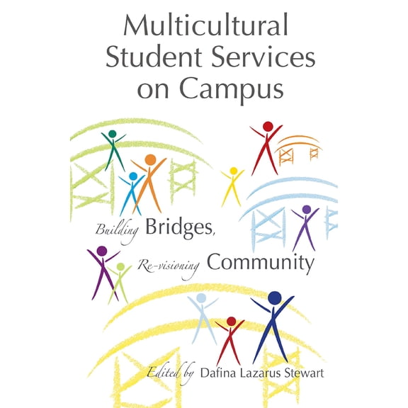 Pre-Owned Multicultural Student Services on Campus: Building Bridges, Re-visioning Community (Paperback) 1579223745 9781579223748
