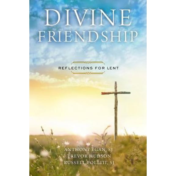 Pre-Owned Divine Friendship: Reflections for Lent (Paperback) 0835817962 9780835817967