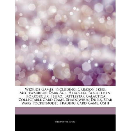 Articles on Wizkids Games, Including: Crimson Skies, Mechwarrior: Dark Age, Heroclix, Rocketmen, Horrorclix, Tsuro, Battlestar Galactica Collectable C