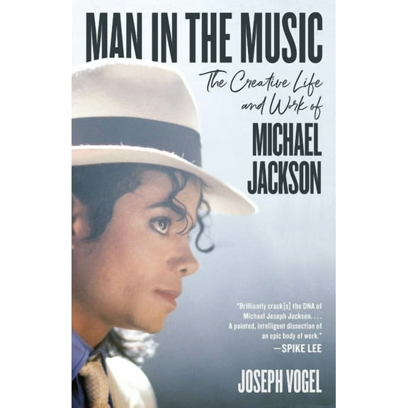 Man in the Music: The Creative Life and Work of Michael Jackson, (Paperback)