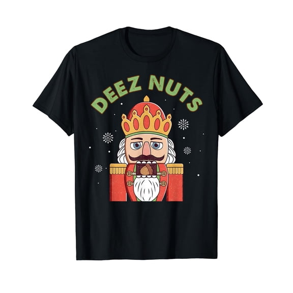 Deez Nuts Nutcracker Nut Shirt Men Women Funny Christmas Pjs Black T-Shirt