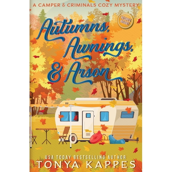Camper & Criminals Cozy Mystery Autumns, Awnings, & Arson, Book 38, (Paperback)