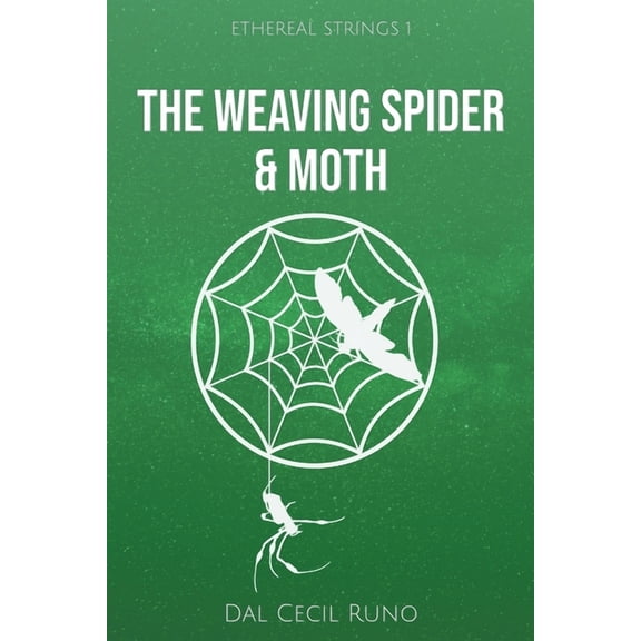 Ethereal Strings The Weaving Spider & Moth, Book 1, (Paperback)