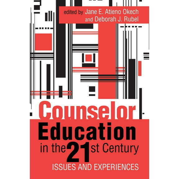 Counselor Education in the 21st Century: Issues and Experiences, (Paperback)
