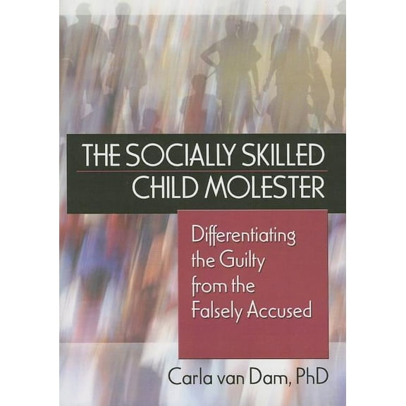 The Socially Skilled Child Molester (Paperback)
