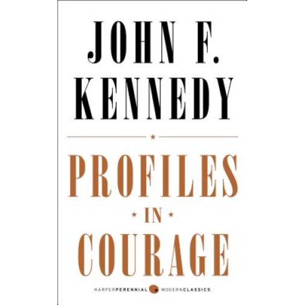 Profiles In Courage Deluxe Modern Classic Harper Perennial Modern Classics Pre Owned Paperback Walmart Com Walmart Com