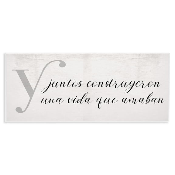 Stupell Industries Juntos Construyeron una Vida Inspirational Quotes & Sayings Painting Unframed Art Print Wall Art, 17 x 7