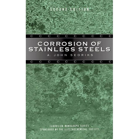 Corrosion Monograph Corrosion of Stainless Steels, Book 15, (Hardcover)